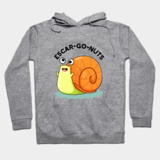 Escar-go Nuts Cute Escargot Snail Pun Hoodie